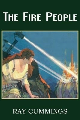 The Fire People(English, Paperback, Cummings Ray)