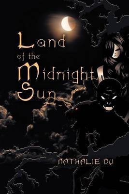 Land of the Midnight Sun(English, Paperback, Du Nathalie)