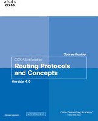 CCNA Exploration Course Booklet: Routing Protocols and Concepts Version 4.0(English, Paperback, Cisco Press)