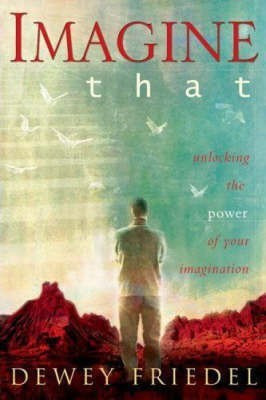 Imagine That(English, Paperback, Friedel Dewey)