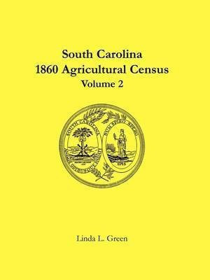South Carolina 1860 Agricultural Census(English, Paperback, Green Linda L)