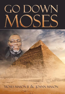Go Down Moses(English, Hardcover, Mason Moses II)