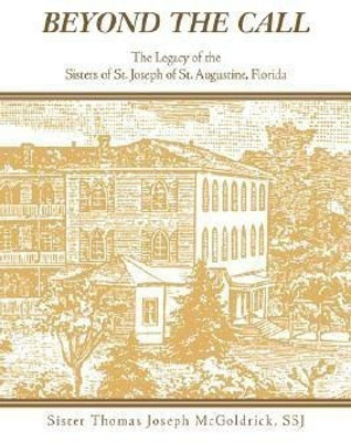 Beyond the Call(English, Hardcover, McGoldrick Ssj Sister Thomas Joseph)