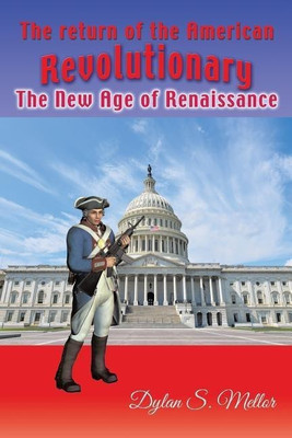 The Return of The American Revolutionary(English, Paperback, Mellor Dylan S)