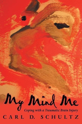 My Mind Me(English, Paperback, Schultz Carl D)