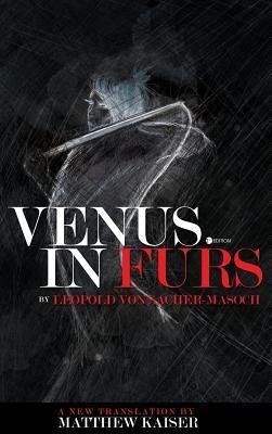 Venus in Furs(English, Hardcover, Von Sacher-Masoch Leopold)