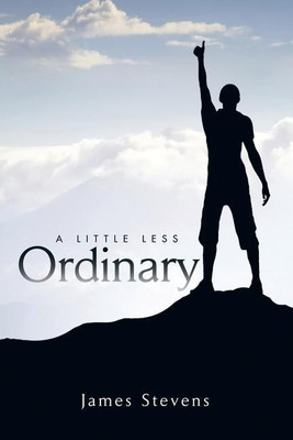 A Little Less Ordinary(English, Paperback, Stevens James)