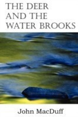 The Deer and the Water Brooks(English, Paperback, Macduff John)