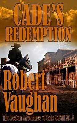 Cade's Redemption(English, Paperback, Vaughan Robert)