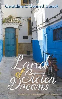 Land of Stolen Dreams(English, Paperback, Cusack Geraldine O'Connell)