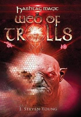 Web of Trolls(English, Hardcover, Young J Steven)