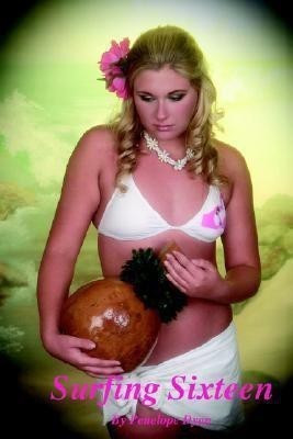 Surfing Sixteen(English, Hardcover, Dyan Penelope)