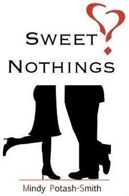 Sweet Nothings(English, Hardcover, Potash-Smith Mindy)