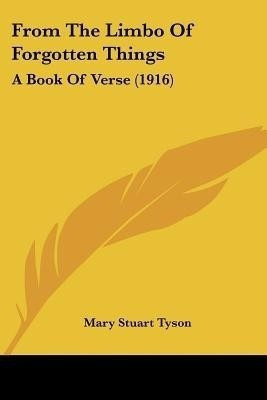 From The Limbo Of Forgotten Things(English, Paperback, Tyson Mary Stuart)