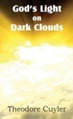 God's Light on Dark Clouds(English, Paperback, Cuyler Theodore)