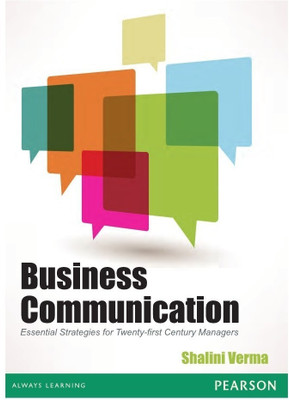 Business Communication: Essential Strategies for Twenty-First Century Managers(English, Paperback, Verma Shalini)