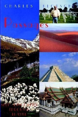 Passages - Self-discovery Through Travel(English, Paperback, Klotsche Charles M)