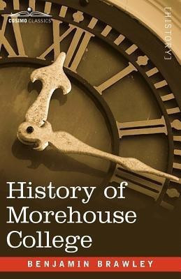 History of Morehouse College(English, Paperback, Brawley Benjamin Griffith)