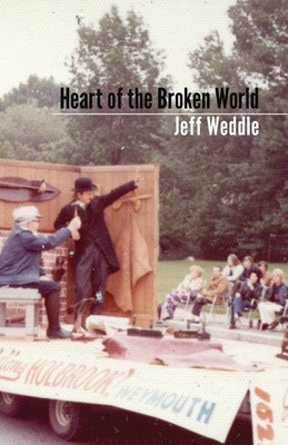 Heart of the Broken World(English, Paperback, Weddle Jeff)