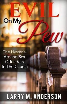 Evil On My Pew(English, Paperback, Anderson Larry M)