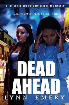 Dead Ahead(English, Paperback, Emery Lynn)