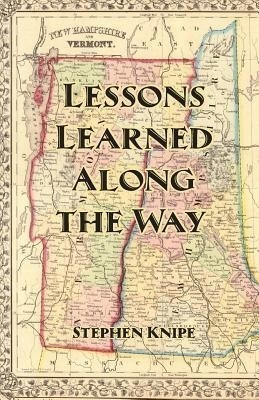 Lessons Learned Along the Way(English, Paperback, Knipe Stephen)