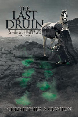 The Last Druin(English, Paperback, Clanton Christopher)