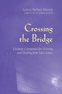 Crossing the Bridge(English, Paperback, Metrick Sydney Barbara)