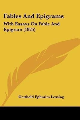 Fables And Epigrams(English, Paperback, Lessing Gotthold Ephraim)