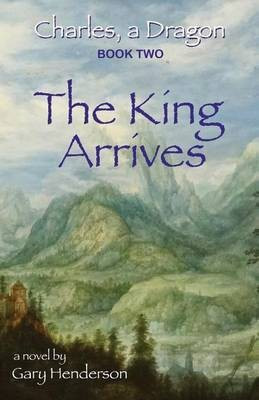 The King Arrives(English, Paperback, Henderson Gary L)
