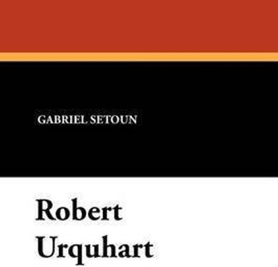 Robert Urquhart(English, Paperback, Setoun Gabriel)