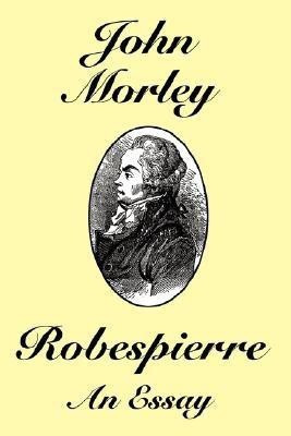 Robespierre(English, Paperback, Morley John)
