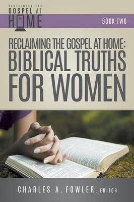 Reclaiming the Gospel at Home(English, Paperback, unknown)
