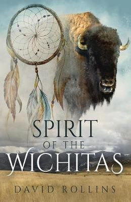 Spirit of the Wichitas(English, Paperback, Rollins David)