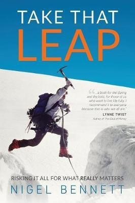 Take That Leap(English, Paperback, Bennett Nigel J.)