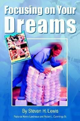 Focusing on Your Dreams(English, Paperback, Lewis Steven H)