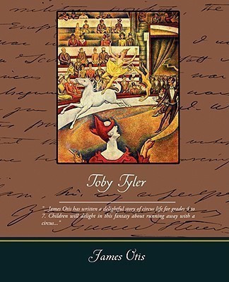 Toby Tyler(English, Paperback, Otis James)