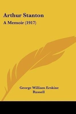 Arthur Stanton(English, Paperback, Russell George William Erskine)