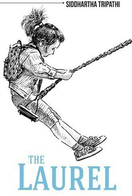 The Laurel  - Shadow of a Tree(English, Paperback, Tripathi Siddhartha)