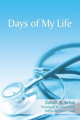 Days of My Life(English, Paperback, Sebai Zohair A)