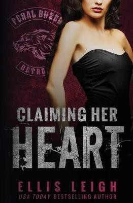 Claiming Her Heart(English, Paperback, Leigh Ellis)