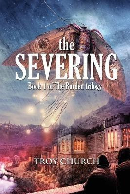 The Severing(English, Paperback, Church Troy Anthony)