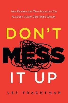 Don't Mess It Up(English, Paperback, Trachtman Les)