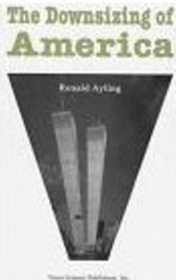 Downsizing of America(English, Hardcover, unknown)