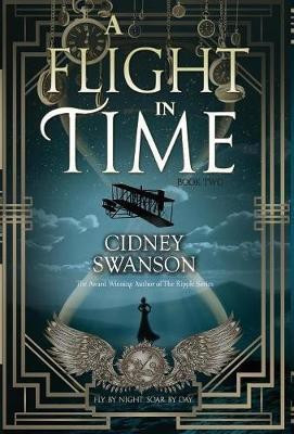 A Flight in Time(English, Hardcover, Swanson Cidney)