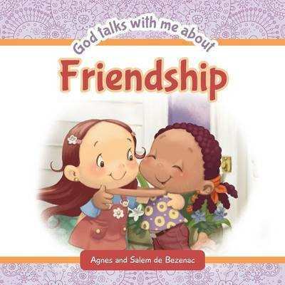 God Talks With Me About Friendship(English, Paperback, De Bezenac Agnes)