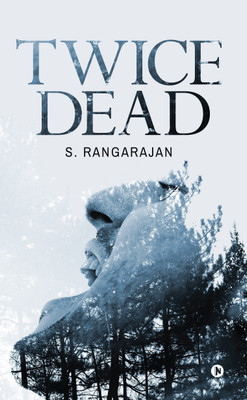Twice Dead(English, Paperback, S Rangarajan)