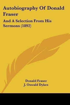 Autobiography Of Donald Fraser(English, Paperback, Fraser Donald)