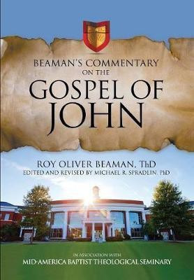 Beaman's Commentary on the Gospel of John(English, Paperback, Beaman Roy Oliver)
