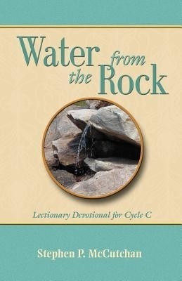 Water from the Rock, Cycle C(English, Paperback, McCutchan Stephen P)